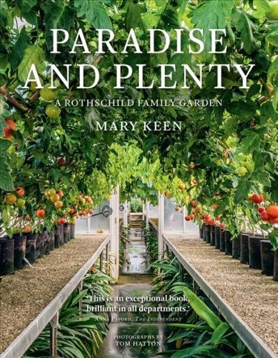 Paradise and Plenty : A Rothschild Family Garden (Paperback)