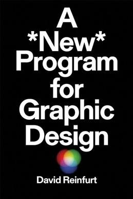 A New Program for Graphic Design (Paperback)