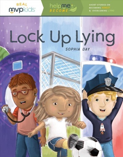 Lock Up Lying: Becoming Honest & Overcoming Lying (Paperback)