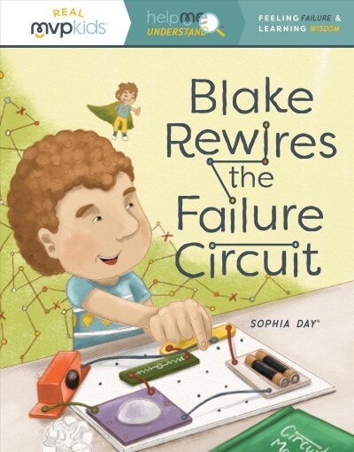 Blake Rewires the Failure Circuit: Feeling Failure & Learning Success (Paperback)