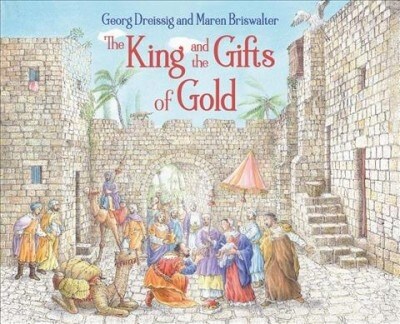 The King and the Gifts of Gold (Hardcover)