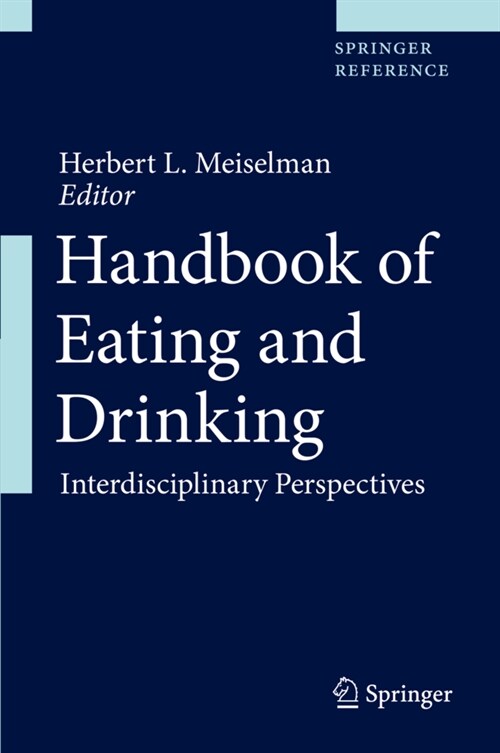 Handbook of Eating and Drinking: Interdisciplinary Perspectives (Hardcover, 2020)