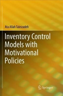 Inventory Control Models with Motivational Policies (Paperback, Softcover Repri)