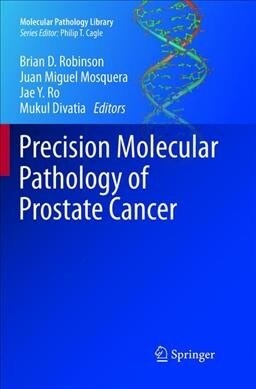 Precision Molecular Pathology of Prostate Cancer (Paperback, Softcover Repri)