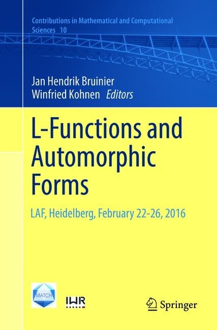 L-Functions and Automorphic Forms: Laf, Heidelberg, February 22-26, 2016 (Paperback, Softcover Repri)