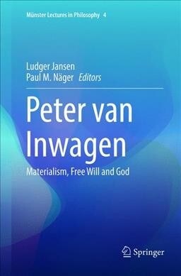 Peter Van Inwagen: Materialism, Free Will and God (Paperback, Softcover Repri)