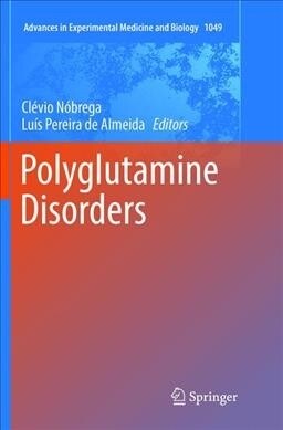 Polyglutamine Disorders (Paperback, Softcover Repri)