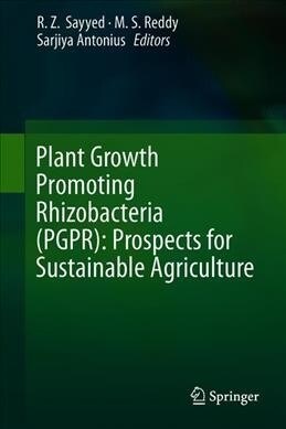 Plant Growth Promoting Rhizobacteria (Pgpr): Prospects for Sustainable Agriculture (Hardcover, 2019)