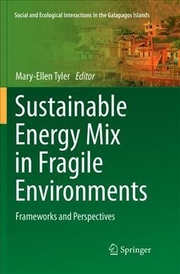 Sustainable Energy Mix in Fragile Environments: Frameworks and Perspectives (Paperback, Softcover Repri)