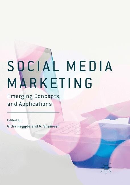 Social Media Marketing: Emerging Concepts and Applications (Paperback, Softcover Repri)