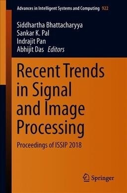 Recent Trends in Signal and Image Processing: Proceedings of Issip 2018 (Paperback, 2019)