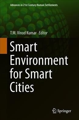 Smart Environment for Smart Cities (Hardcover)