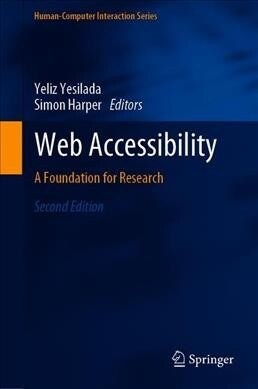 Web Accessibility : A Foundation for Research (Hardcover, 2nd ed. 2019)