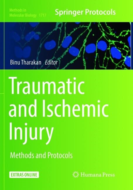Traumatic and Ischemic Injury: Methods and Protocols (Paperback, Softcover Repri)