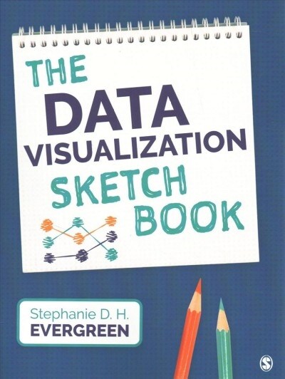 The Data Visualization Sketchbook (Spiral)