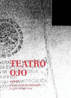 Teatro Ojo: At Night, Lightning (Paperback)