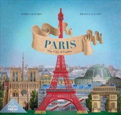 Paris: The City of Lights (Hardcover)