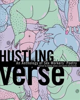 Hustling Verse: An Anthology of Sex Workers Poetry (Paperback)
