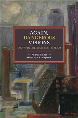 Again, Dangerous Visions: Essays in Cultural Materalism (Paperback)