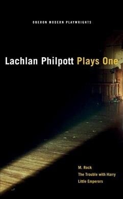 Lachlan Philpott: Plays One (Paperback)