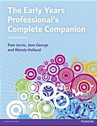 The Early Years Professionals Complete Companion (Paperback, 2 Rev ed)