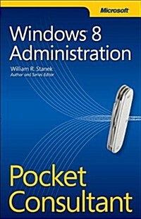 Microsoft Windows 8 Administration Pocket Consultant (Paperback)