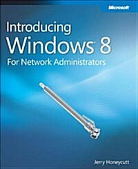 Introducing Windows 8: An Overview for IT Professionals (Paperback)