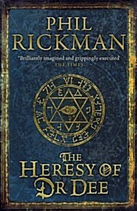 The Heresy of Dr Dee (Hardcover)