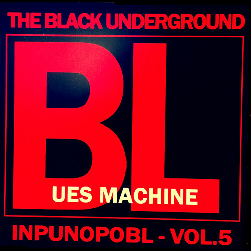 The Black Underground - EP앨범 Blues Machine