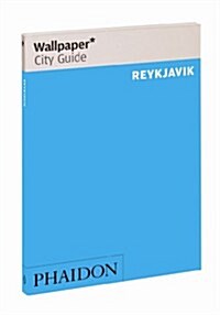 Wallpaper* City Guide Reykjavik 2013 (Paperback, 2nd Revised ed.)