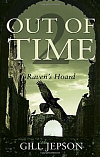 Out of Time 2 : Ravens Hoard (Paperback)