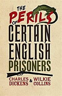 The Perils of Certain English Prisoners (Paperback)