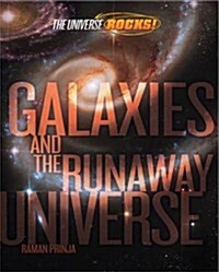 The Universe Rocks: Galaxies and the Runaway Universe (Paperback)