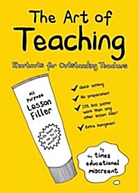 The Art of Teaching : Shortcuts for Outstanding Teachers (Paperback)