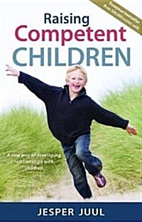 [중고] Raising Competent Children: A New Way of Developing Relationships with Children (Paperback, 3)