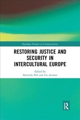 Restoring Justice and Security in Intercultural Europe (Paperback, 1)