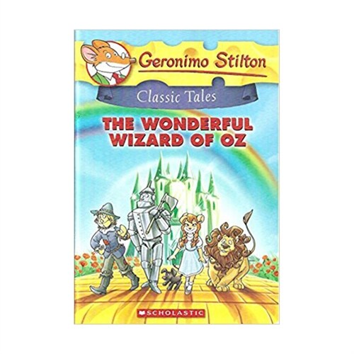 Geronimo Stilton Classic Tales #4 : Wonderful Wizard Oz