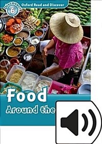 Oxford Read and Discover: Level 6: Food Around the World Audio Pack (Package)