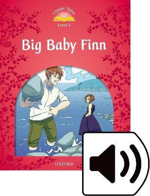 Classic Tales Level 2-2 : Big Baby Finn (MP3 pack) (Book & MP3 download , 2nd Edition)