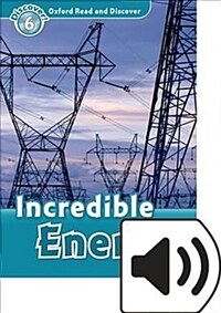 Oxford Read and Discover: Level 6: Incredible Energy Audio Pack (Package)