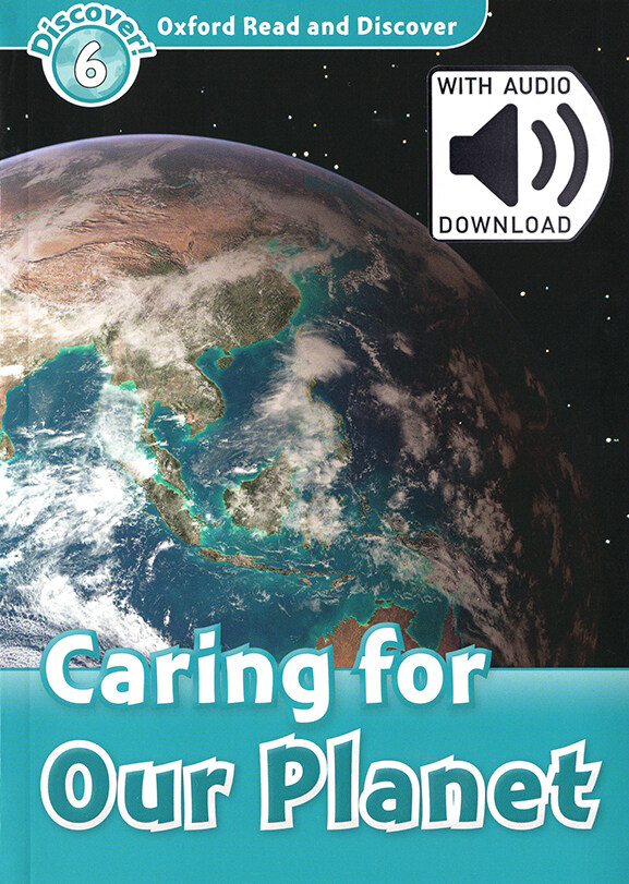 Oxford Read and Discover: Level 6: Caring for Our Planet Audio Pack (Multiple-component retail product)