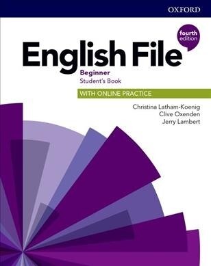 English File: Beginner: Students Book with Online Practice : Gets you talking (Multiple-component retail product, 4 Revised edition)