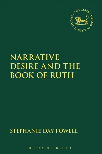 Narrative Desire and the Book of Ruth (Paperback)