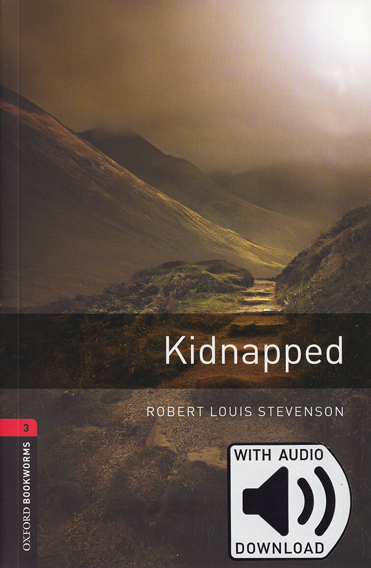 Oxford Bookworms Library Level 3 : Kidnapped (Paperback + MP3 download, 3rd Edition)