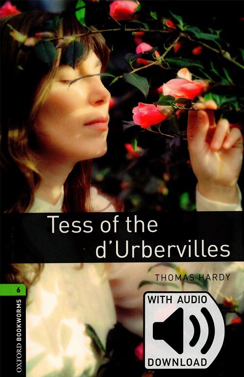 Oxford Bookworms Library Level 6 : Tess of the dUrbervilles (Paperback + MP3 download, 3rd Edition)
