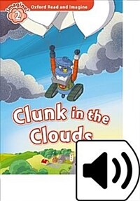 Read and Imagine 2: Clunk in the Clouds (with MP3) (Package)