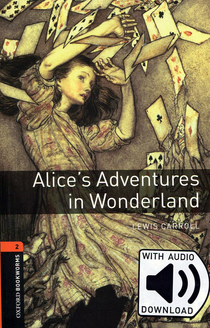 Oxford Bookworms Library Level 2 : Alices Adventures in Wonderland (Paperback + MP3 download, 3rd Edition)
