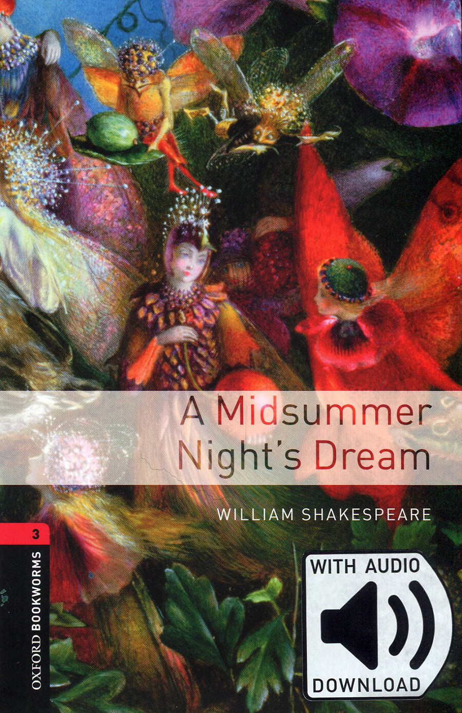 Oxford Bookworms Library Level 3 : A Midsummer Nights Dream (Paperback + MP3 download, 3rd Edition)