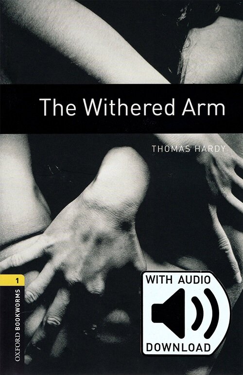 Oxford Bookworms Library Level 1 : The Withered Arm (Paperback + MP3 download card)
