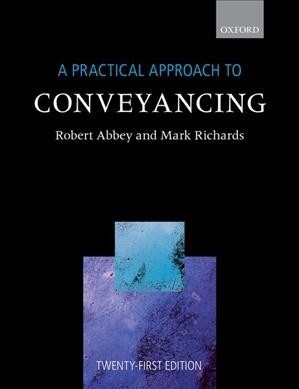 A Practical Approach to Conveyancing (Paperback, 21 Revised edition)